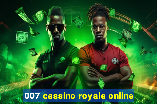 007 cassino royale online